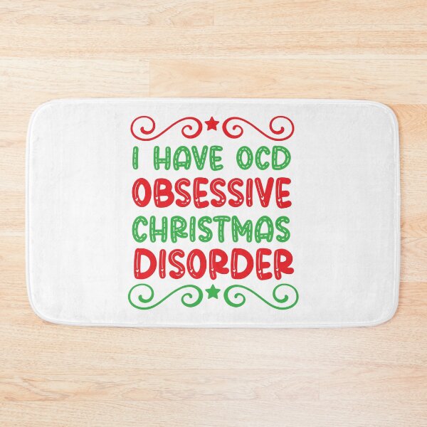 Item preview, I Have OCD Obsessive Christmas Disorder - Funny Holiday Slogan designed and sold by FuzionRaptor.