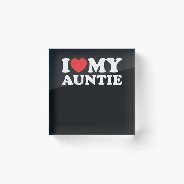 Item preview, I Love My Auntie designed and sold by shitpostee.