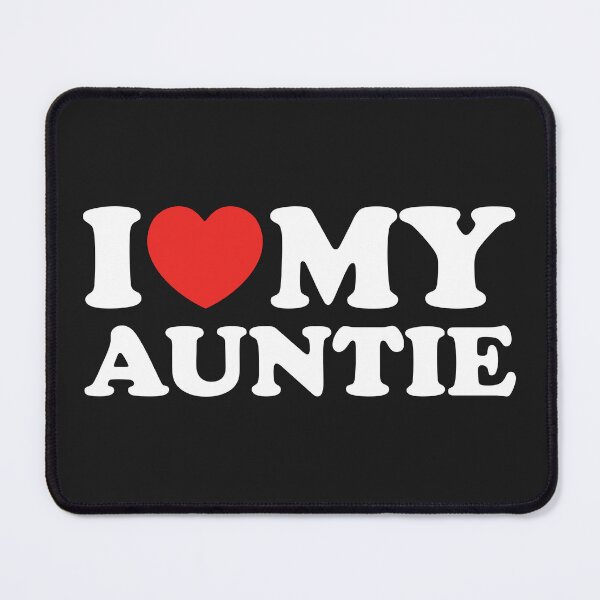 Item preview, I Love My Auntie designed and sold by shitpostee.
