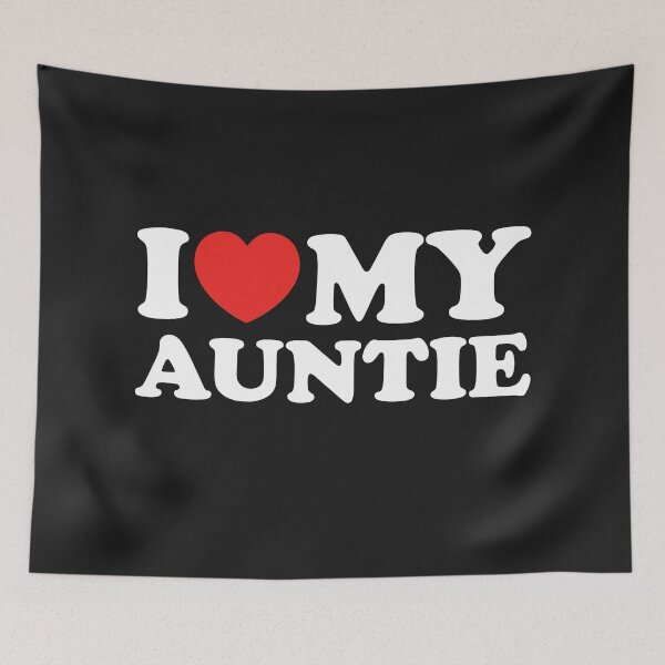 Item preview, I Love My Auntie designed and sold by shitpostee.