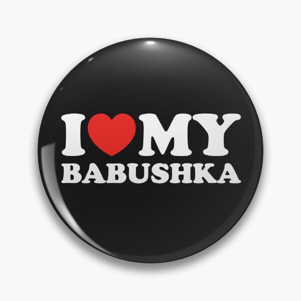 Item preview, I Love My Babushka designed and sold by shitpostee.