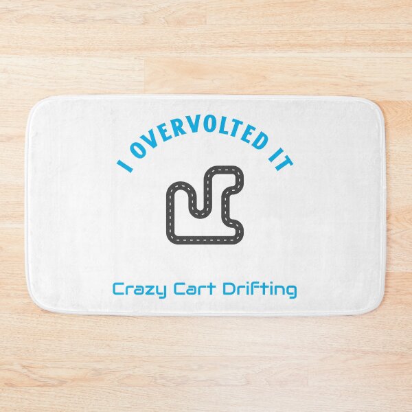 Item preview, I Overvolted It Crazy Cart Drifting Design designed and sold by WhackingTax.