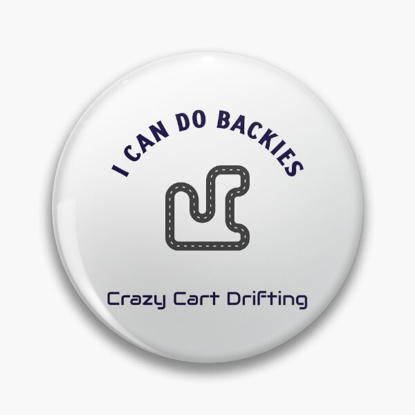 Item preview, I Can Do Backies – Crazy Cart Drifting designed and sold by WhackingTax.