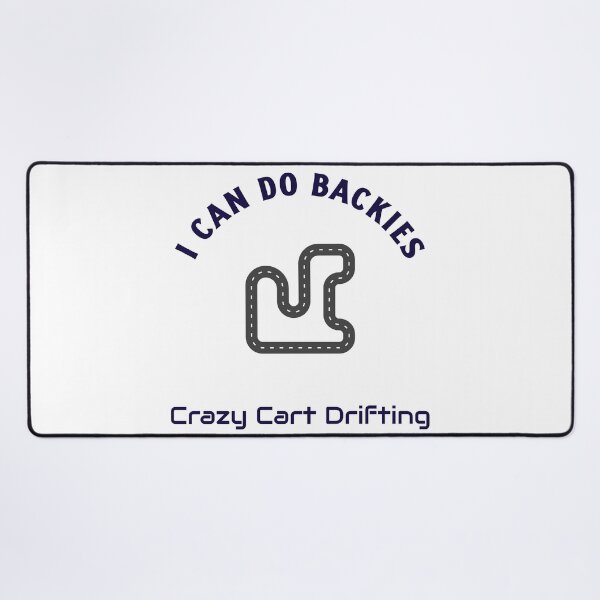 Item preview, I Can Do Backies – Crazy Cart Drifting designed and sold by WhackingTax.