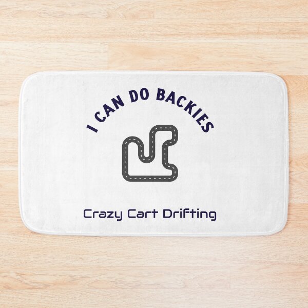Item preview, I Can Do Backies – Crazy Cart Drifting designed and sold by WhackingTax.