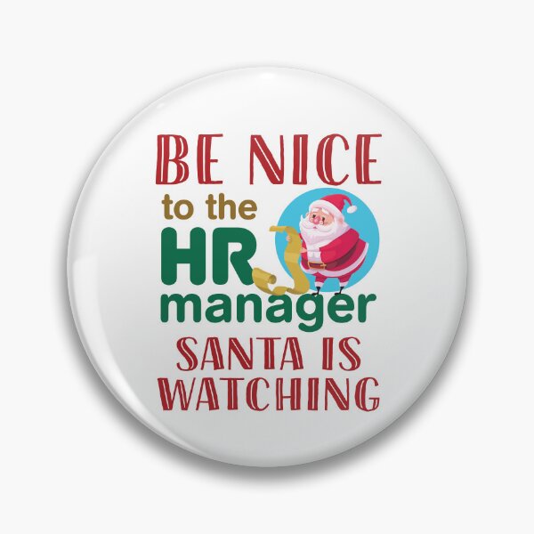 Item preview, Human Resources Manager Christmas Be Nice Santa Is Watching designed and sold by jaygo.