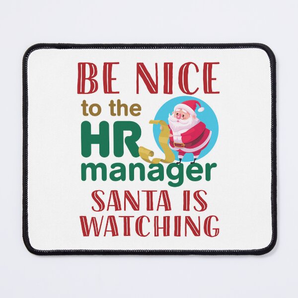 Item preview, Human Resources Manager Christmas Be Nice Santa Is Watching designed and sold by jaygo.