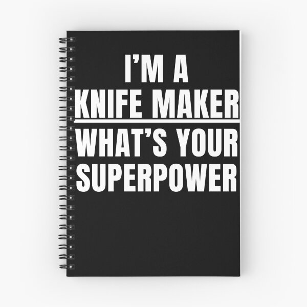 Item preview, I'm a knife maker what’s your superpower designed and sold by BloodyTeapot.