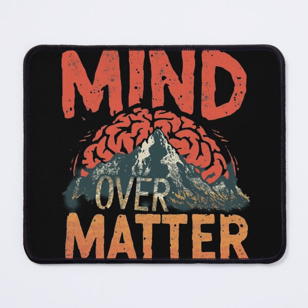 Item preview, Mind Over Matter Mental Strength Mountain Motivation Design designed and sold by MeluryPrints.