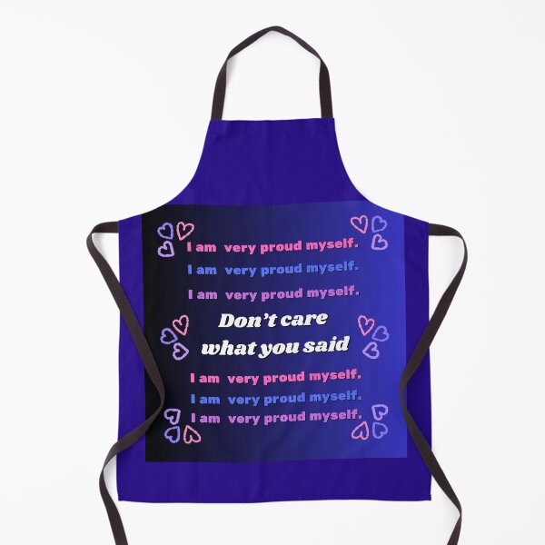 Item preview, Don’t care what you said I am very proud myself.  designed and sold by Kwi-Precious.