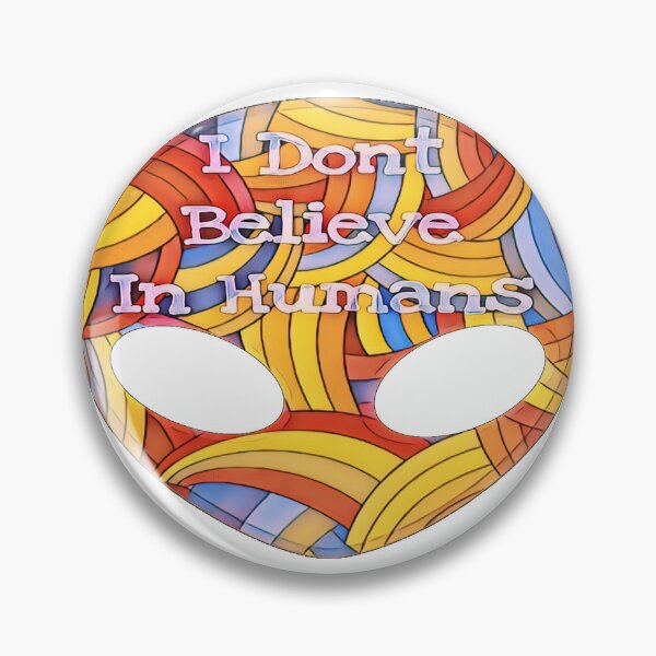 Item preview, I Dont Believe In Humans Alien Head designed and sold by natnat7w.