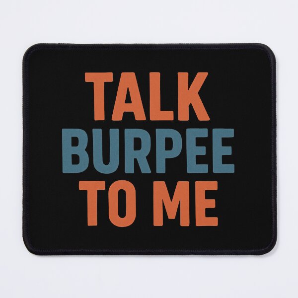 Item preview, A Call for Calisthenics: Talk Burpee To Me designed and sold by Jason123za.