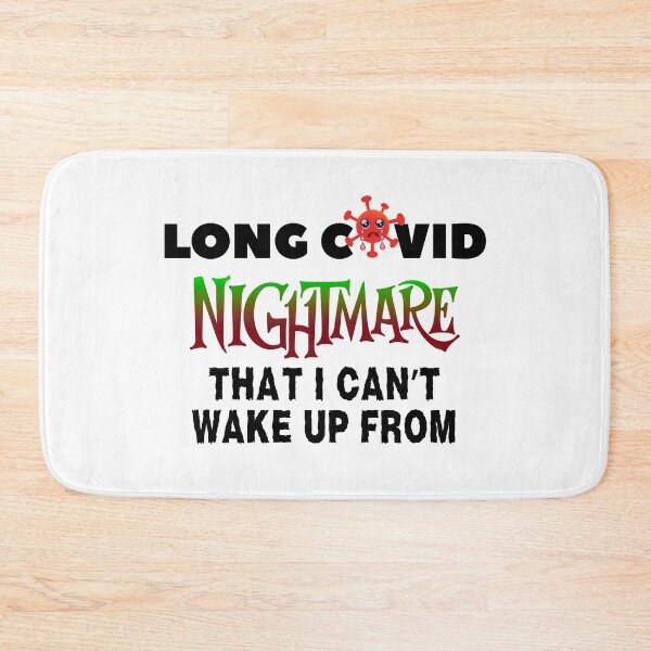 Item preview, A Long Covid Nightmare. designed and sold by MPC-Mince-Pies.