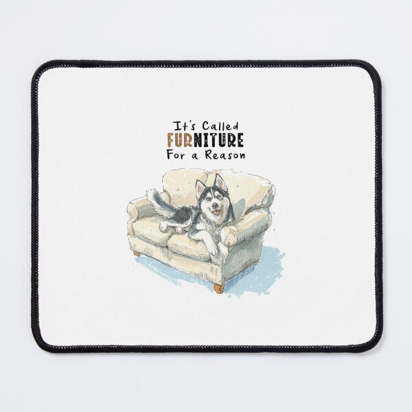 Item preview, It’s Called Furniture for a Reason – Husky Dog Illustration designed and sold by newnomads-art.