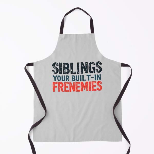 Item preview, Siblings Your Built-In Frenemies Funny Family designed and sold by SholoStudio.
