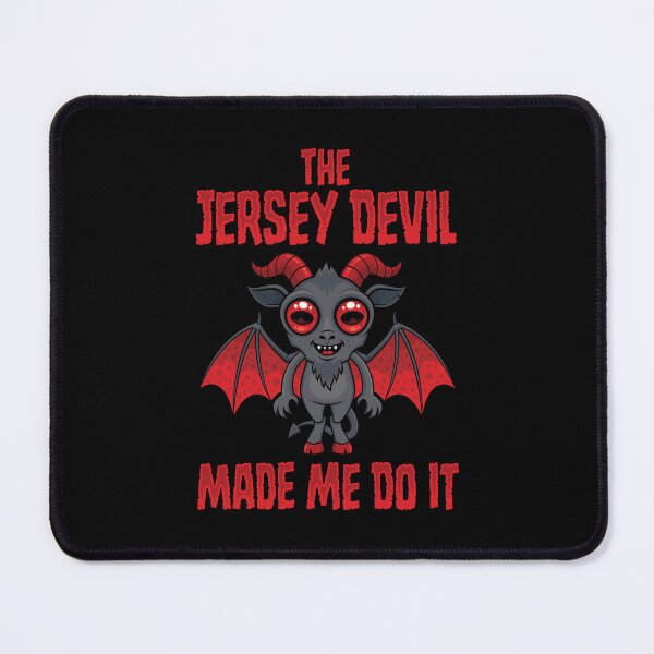 Item preview, The Jersey Devil Made Me Do It designed and sold by fizzgig.