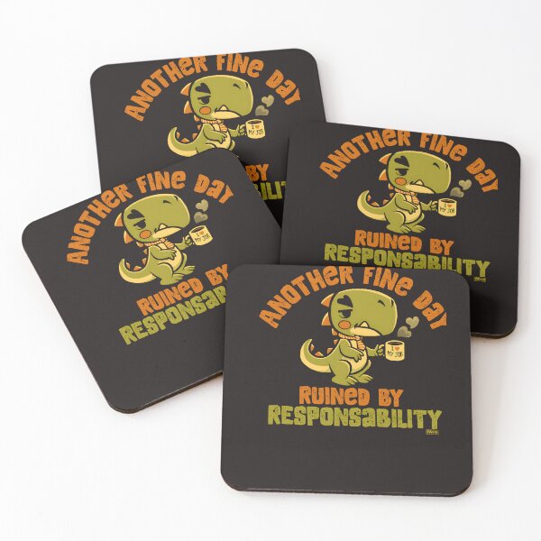 Item preview, Another Fine Day Ruined by Responsibility – Funny Grumpy Dino designed and sold by W&M Store.