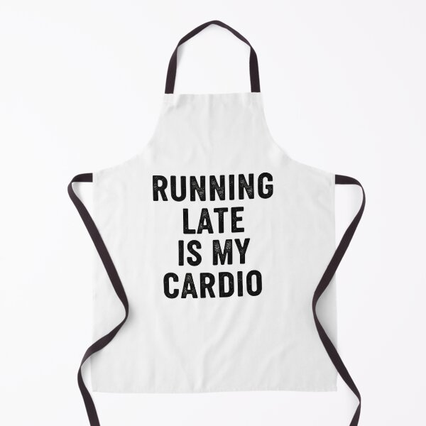 Item preview, Running Late Is My Cardio – Sarcastic Minimal Quote designed and sold by CuteOasis.