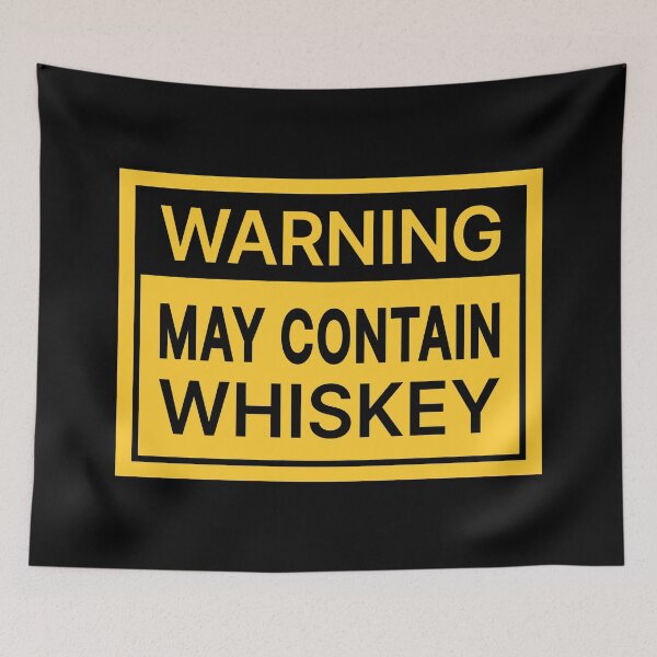 Item preview, Warning May Contain Whiskey designed and sold by Jeallan Designs.