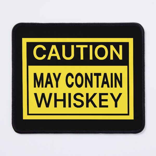 Item preview, Caution May Contain Whiskey designed and sold by Jeallan Designs.