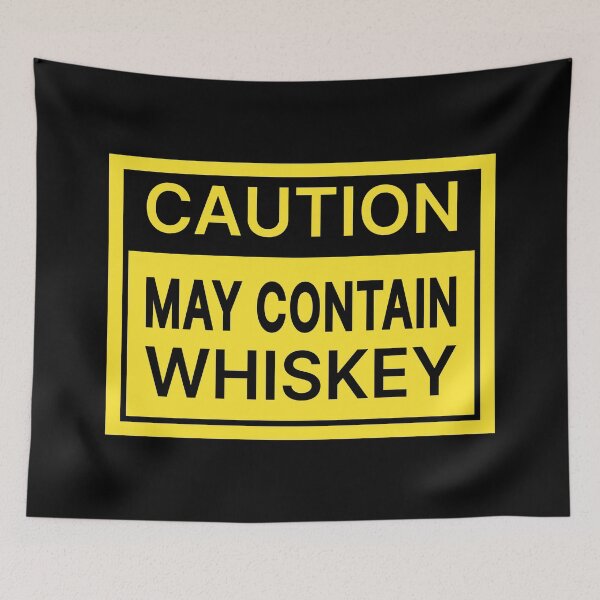 Item preview, Caution May Contain Whiskey designed and sold by Jeallan Designs.