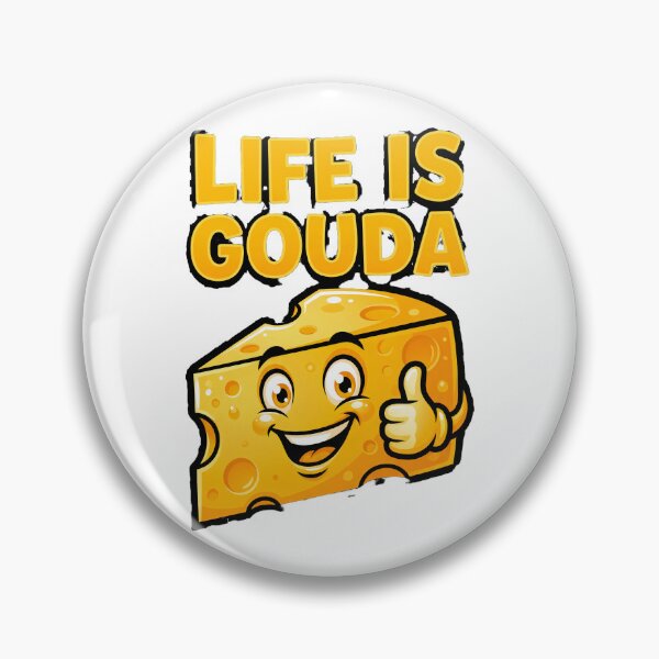 Item preview, Life Is Gouda Happy Funny Cheese Pun designed and sold by Quillway.