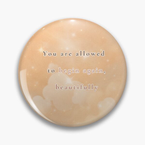Item preview, You Are Allowed to Begin Again, Beautifully – Soft Renewal Quote Art designed and sold by BlessedStudio31.