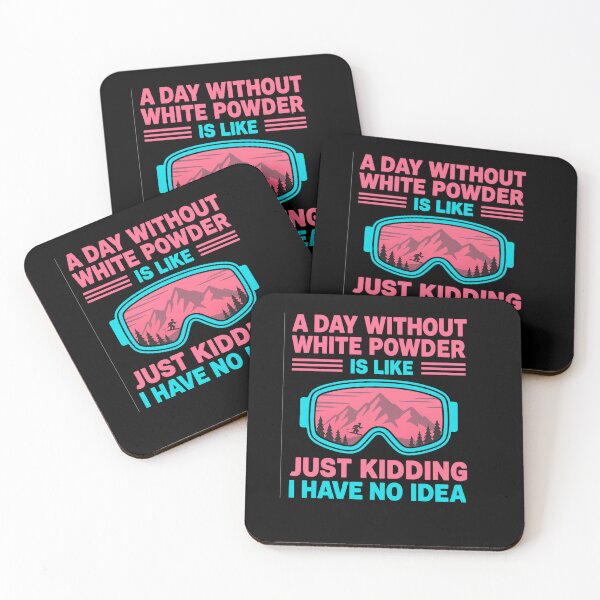 Item preview, A Day Without White Powder Is Like… Snowboarding  designed and sold by artcultreone.