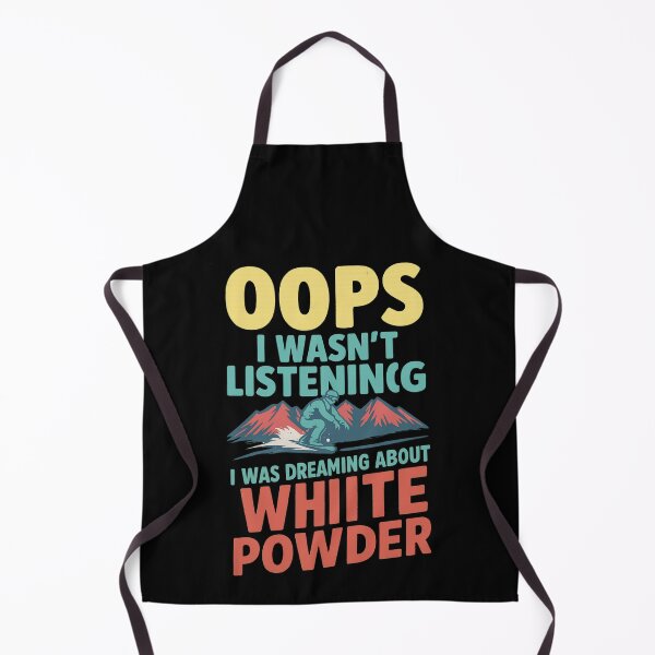 Item preview, OOPS I WASN'T LISTENING I WAS DREAMING ABOUT WHITE POWDER designed and sold by artcultreone.