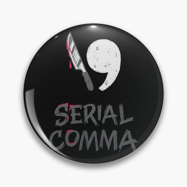 Item preview, Serial Comma Pun designed and sold by polliadesign.