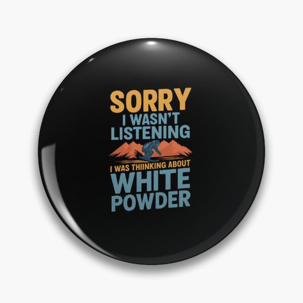 Item preview, Sorry I Wasn't Listening Skiing Lover  designed and sold by artcultreone.