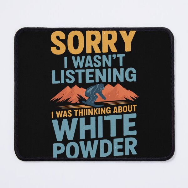 Item preview, Sorry I Wasn't Listening Skiing Lover designed and sold by artcultreone.