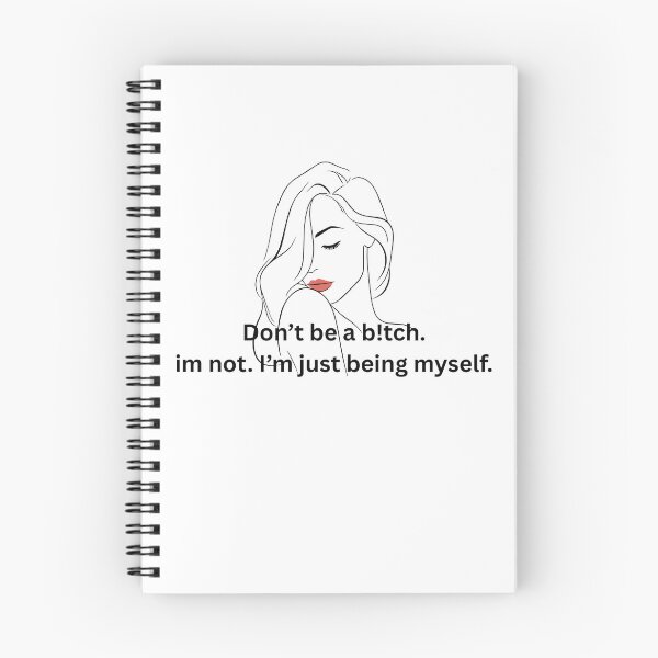 Item preview, I’m Not Being a B!tch — I’m Just Being Myself” Sass Quote Line Art designed and sold by Stickeremb.