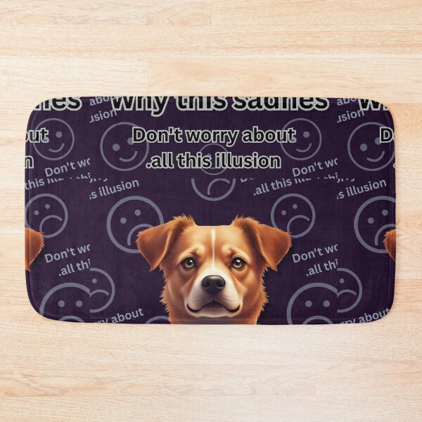 Item preview, Why this sadness? Never mind all this illusion. designed and sold by 4Dart.