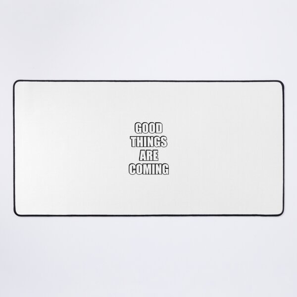 Item preview, Good things are coming designed and sold by Inspirationmotivation.