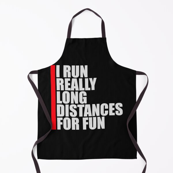 Item preview, I Run Really Long Distances For Fun Marathon Sport designed and sold by shirt-o-mat.