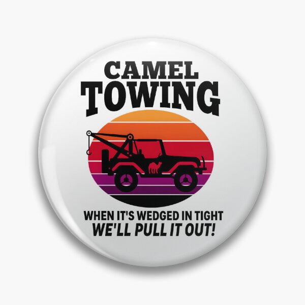 Item preview, Camel Towing When It's Wedged In Tight We'll Pull It Out designed and sold by stephenflashart.