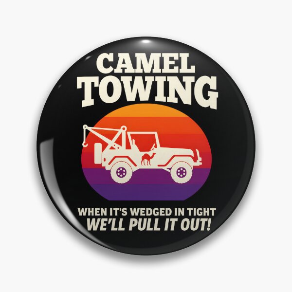 Item preview, Camel Towing When It's Wedged In Tight We'll Pull It Out designed and sold by stephenflashart.