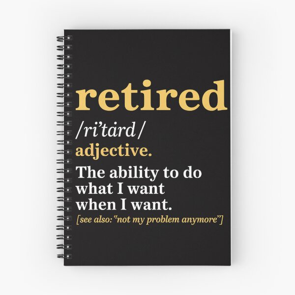 Item preview, Retired Definition Retirement Gag designed and sold by berniceschm.