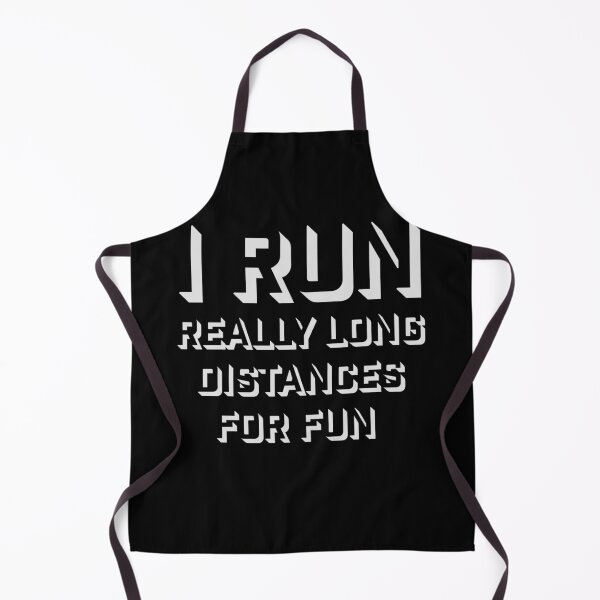 Item preview, I Run Really Long Distances For Fun Marathon Sport designed and sold by shirt-o-mat.