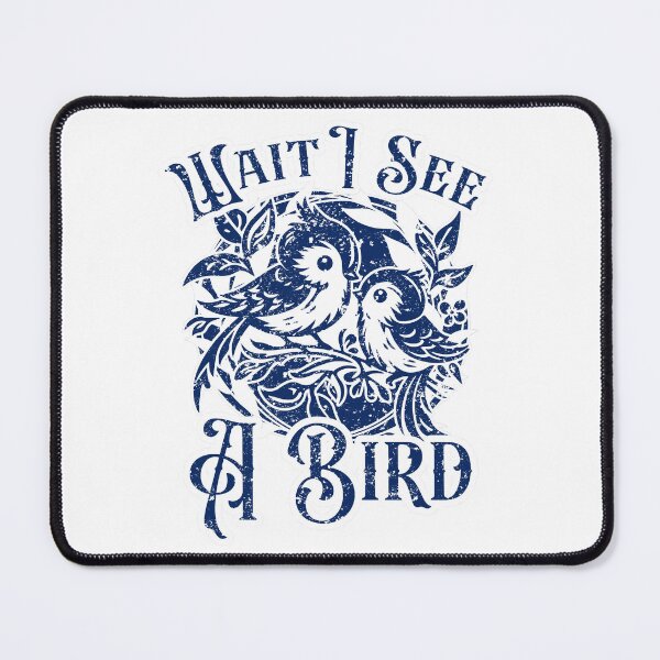 Item preview, Wait I See A Bird Funny Bird Lover Quote Vintage Two Birds Distressed designed and sold by Dmetalx Art Apparel.