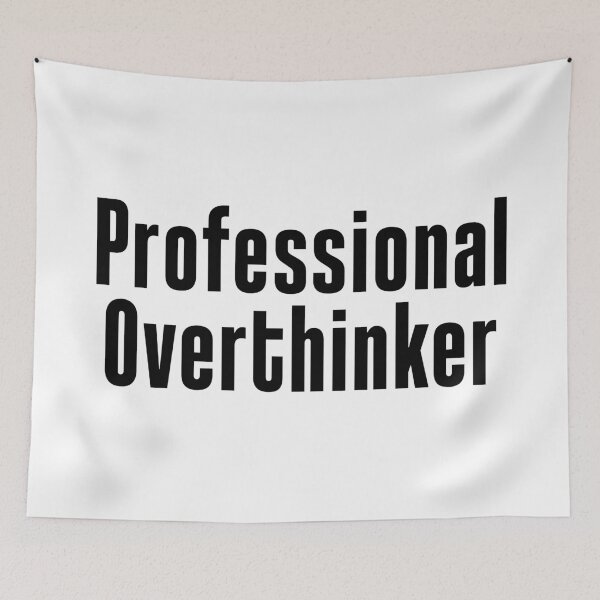 Item preview, Professional Overthinker Funny Typography  designed and sold by Memes N Lore .