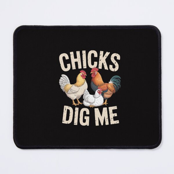 Item preview, Chicks Dig Me - Farm Animal Poultry Owner Farming designed and sold by GalaFunny.