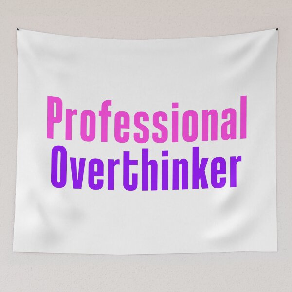 Item preview, Professional Overthinker in Pink Funny Typography  designed and sold by Memes N Lore .