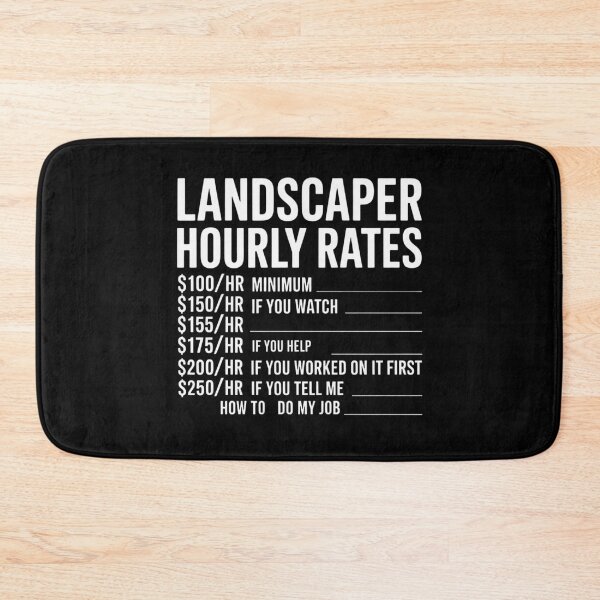 Item preview, Landscaper Hourly Rate Labor Landscaping Mowing Gifts designed and sold by duolastgend.