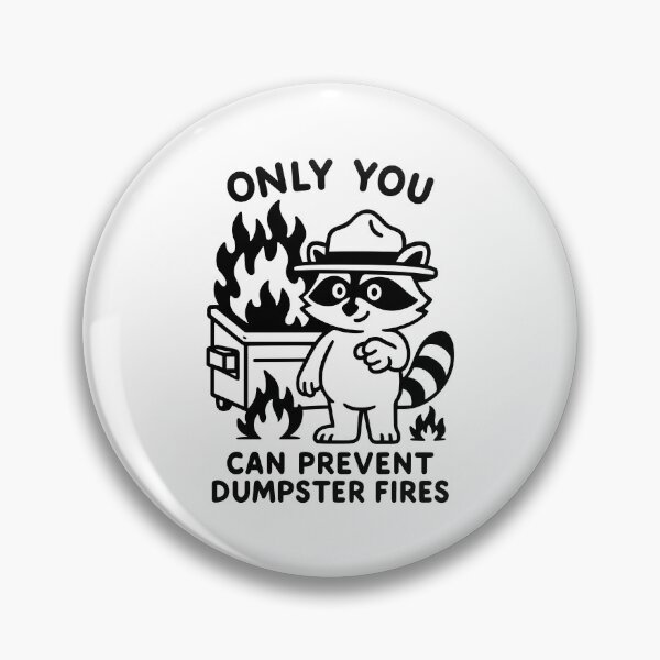 Item preview, Only You Can Prevent Dumpster Fires – Funny Trash Panda Raccoon designed and sold by gunaone-design.