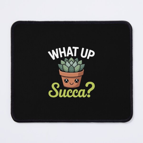 Item preview, Cute What Up Succa Punny Succulent Cactus Pun designed and sold by RustsyMin.