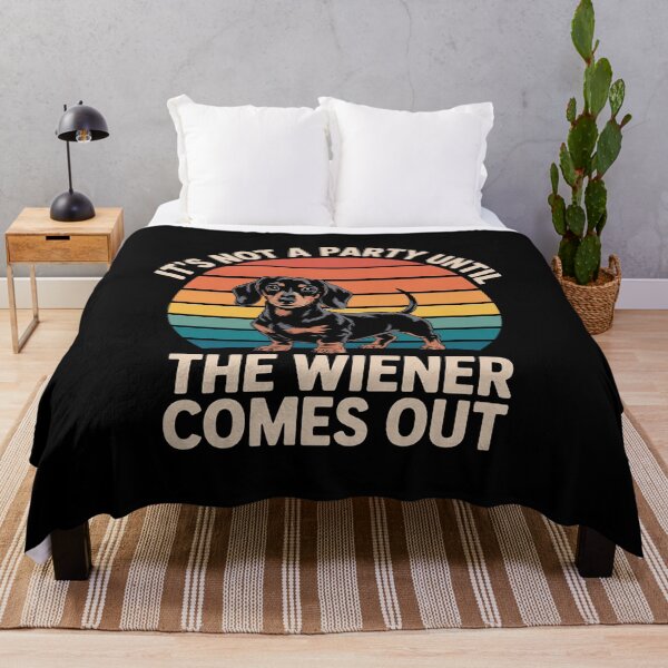 Item preview, It’s Not a Party Until Wiener Comes Out, Dachshund designed and sold by RustsyMin.