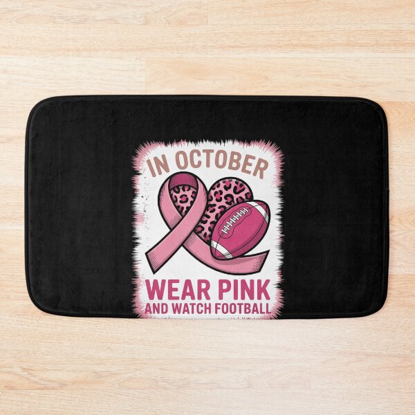 Item preview, In October We Wear Pink And Watch Football Breast Cancer designed and sold by RustsyMin.