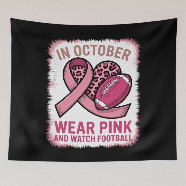 Item preview, In October We Wear Pink And Watch Football Breast Cancer designed and sold by RustsyMin.